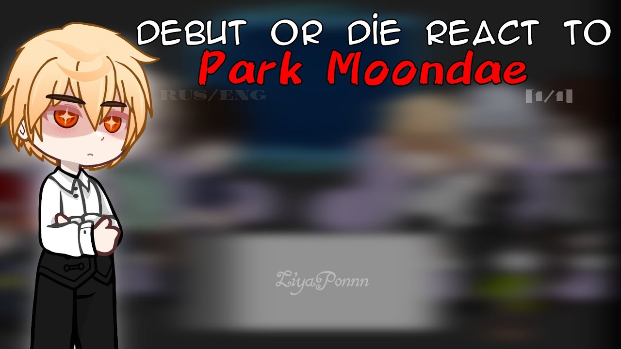 Debut or die react | 1/1 | RUS/ENG |