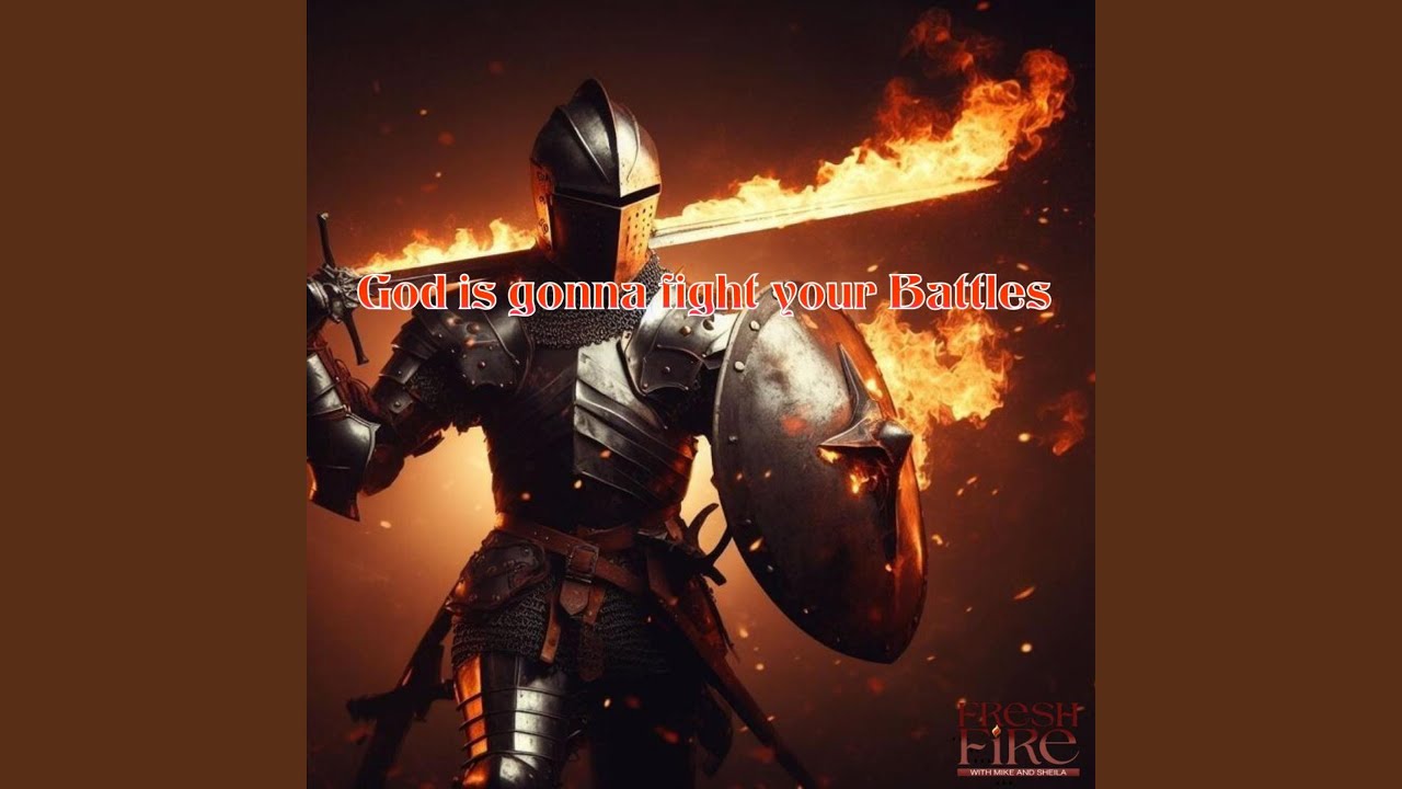 God Is Gonna Fight my Battles