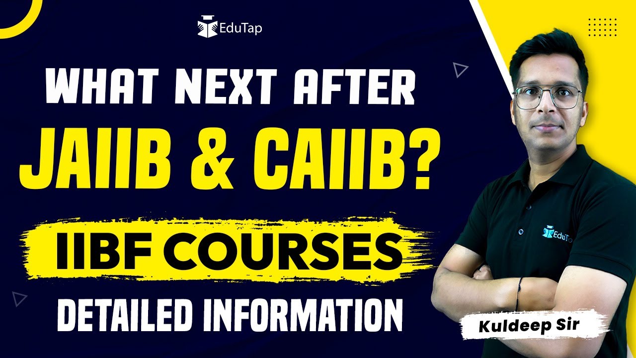 What Next After JAIIB & CAIIB | Complete Information of IIBF Certification Courses | JAIIB EduTap