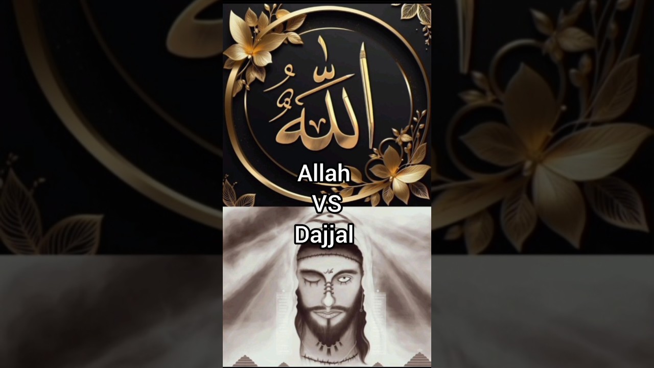 Allah Vs dajjal #allah #islamicvideos 🤲🕋❤️