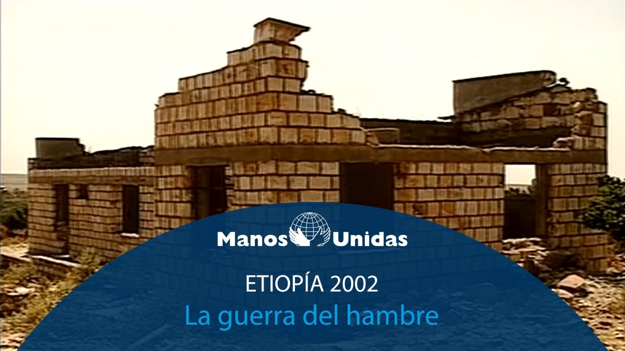 2002 - Etiopía - La guerra del hambre. Pueblo de Dios TVE | Manos Unidas