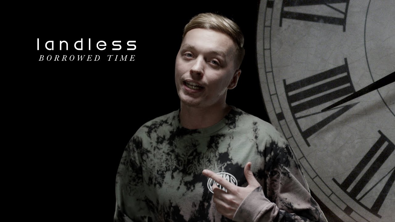 landless - Borrowed Time (OFFICIAL MUSIC VIDEO)