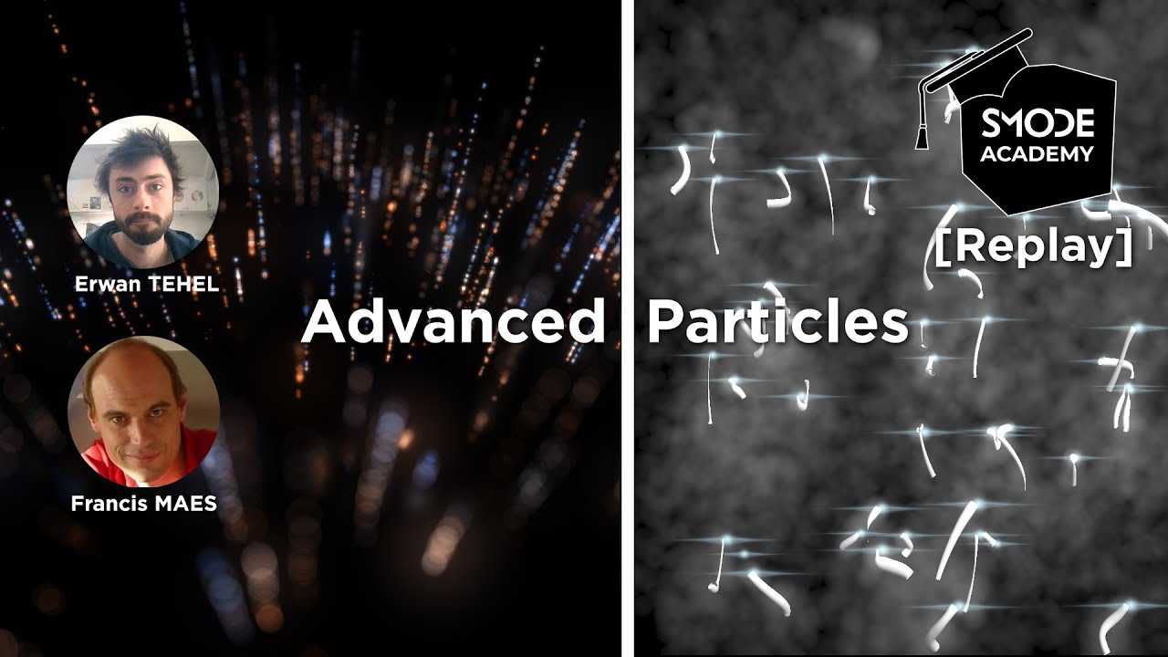 Advanced Particles  - Smode Academy Pro Designers #2 ( lockdown live )