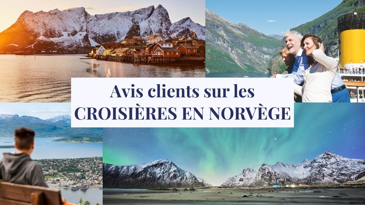 Croisière Norvège MSC, Costa, CFC et Hurtigruten : les avis clients à connaître avant de réserver !