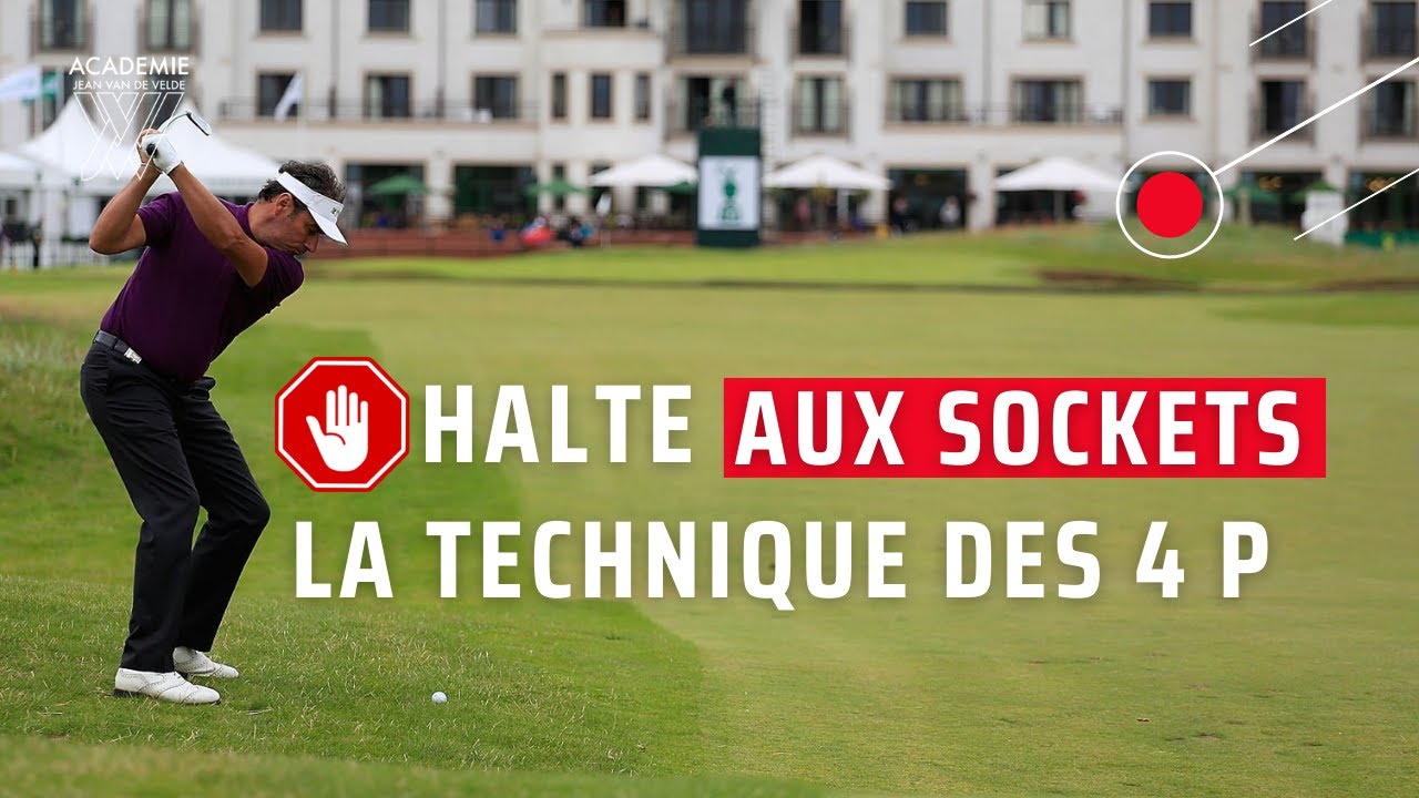 La méthode pour éliminer les sockets au golf