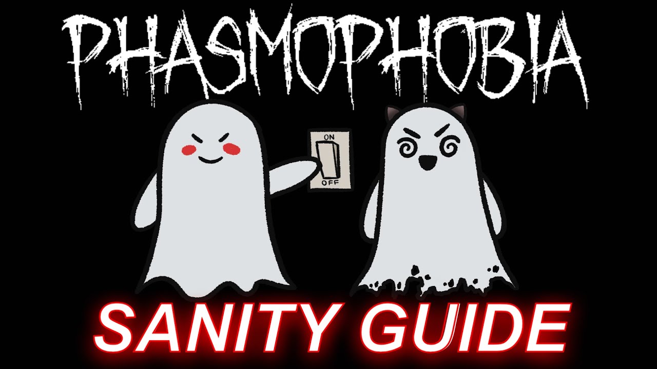BEGINNERS GUIDE to SANITY - Phasmophobia Guide