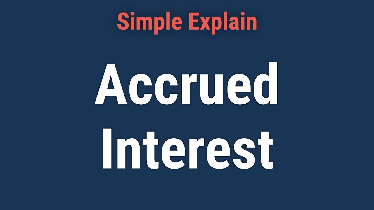 What Is Accrued Interest?