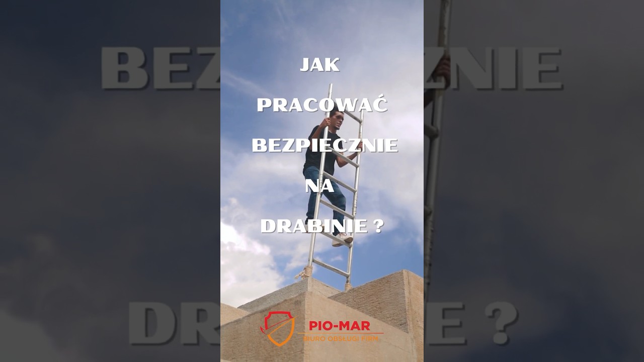 Jak pracować bezpiecznie na drabinie ?