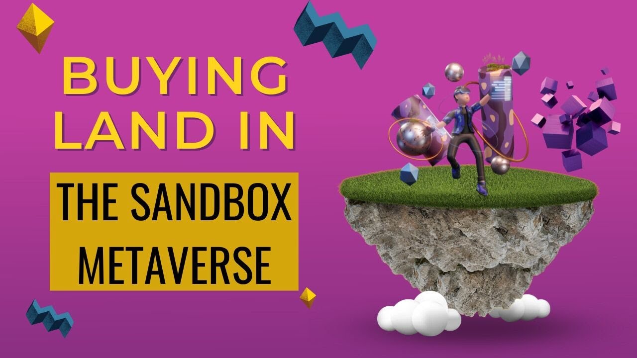 Buying Land in The Sandbox Metaverse for Measure Future Gains