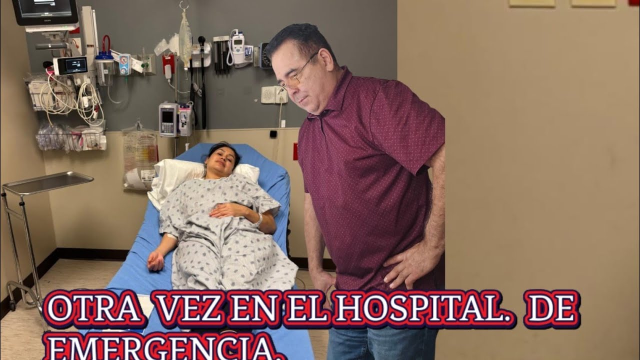 la tuve que llevar. A Emergencias. al Hospital.