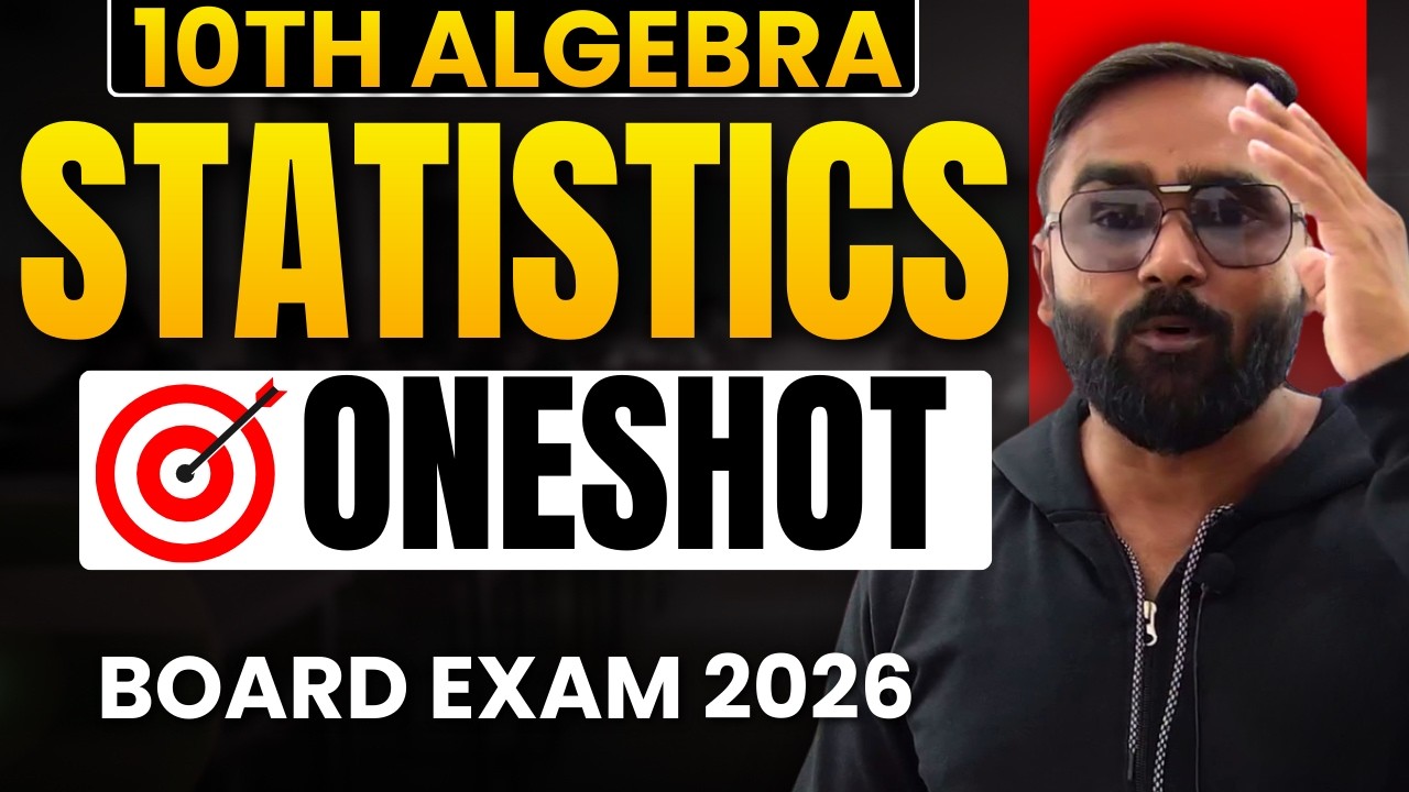 10th Algebra Statistics | Full Chapter One Shot | | Board Exam 2026