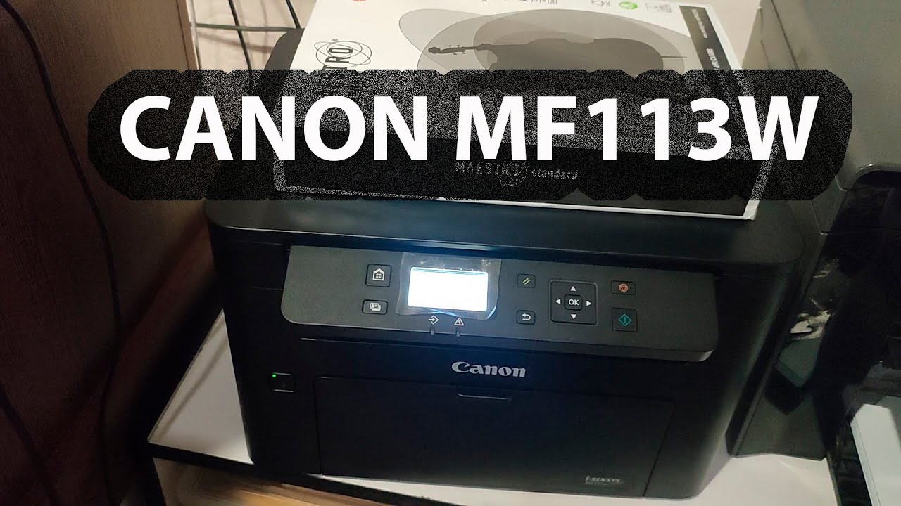 Canon MF113W review