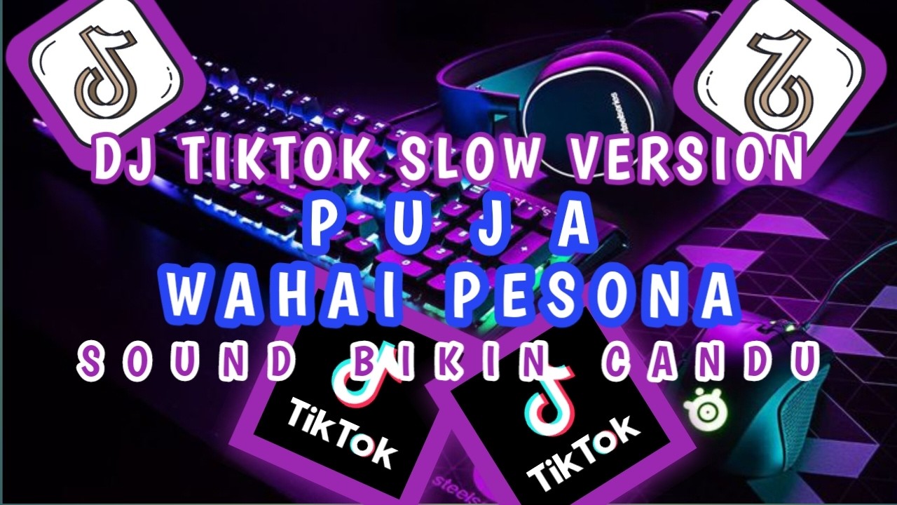 DJ SLOW PUJA ( WAHAI PESONA ) SOUND BIKIN CANDU by yanz tube