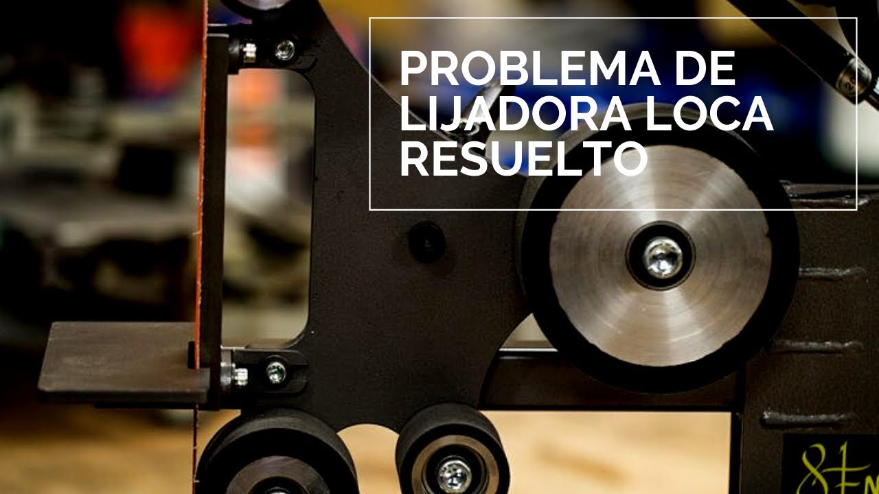 Lijadora LOcA Problema RESUELTO ✅  Lijadora 2x72 o 2x48