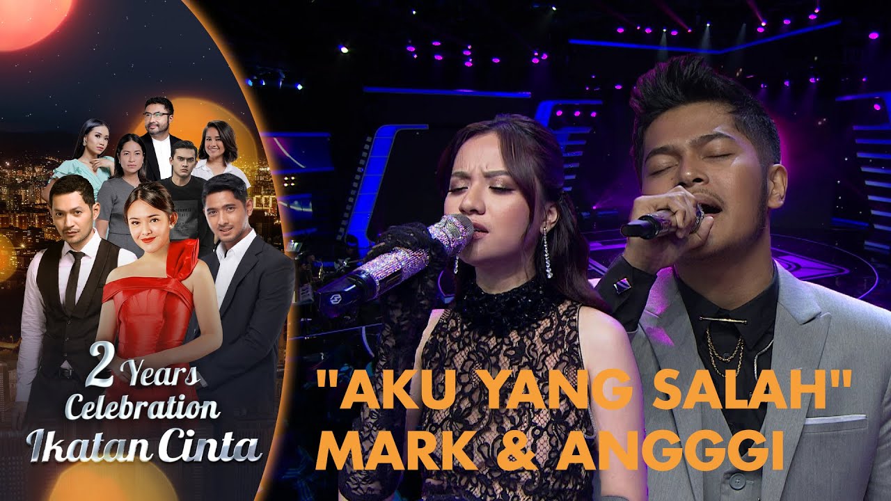 Mark Natama X Anggi Marito - Aku Yang Salah | 2 Tahun Ikatan Cinta