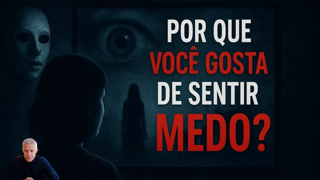 Por que gostamos de sentir medo ?