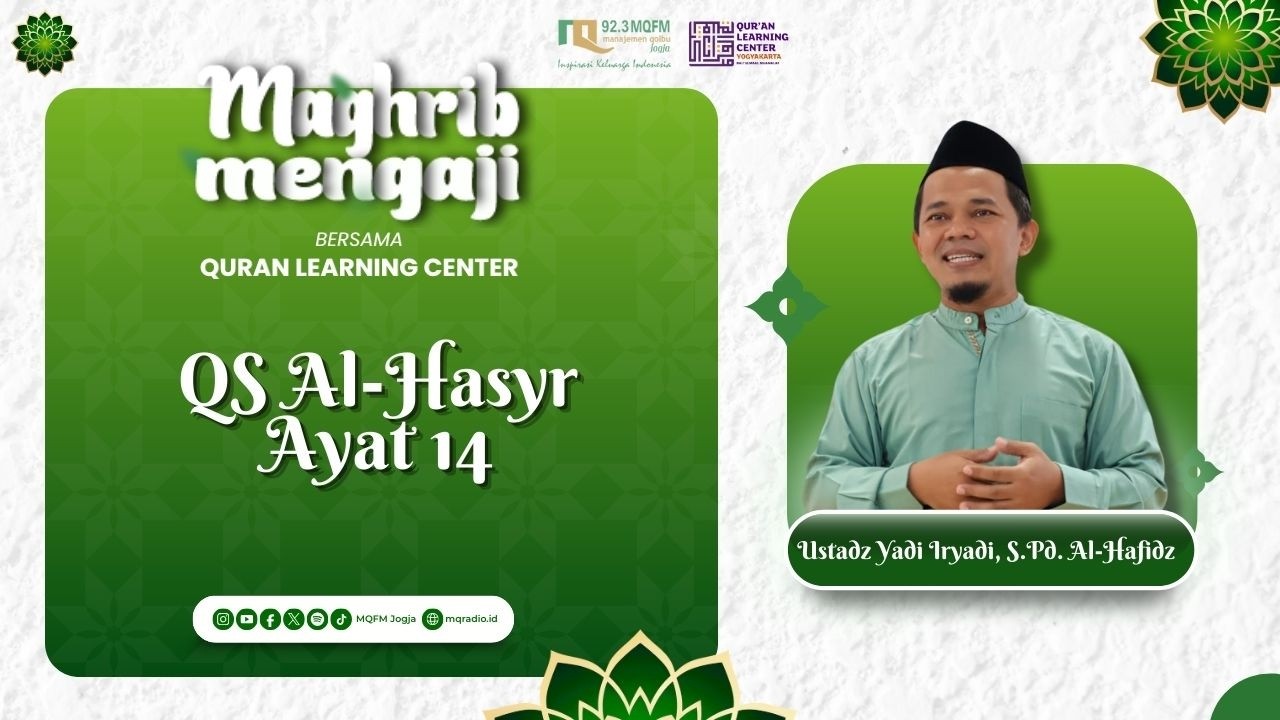 MENGULANG BACAAN SURAT QS AL-HASYR AYAT 14 | MARI MENGAJI | 13/02/2026