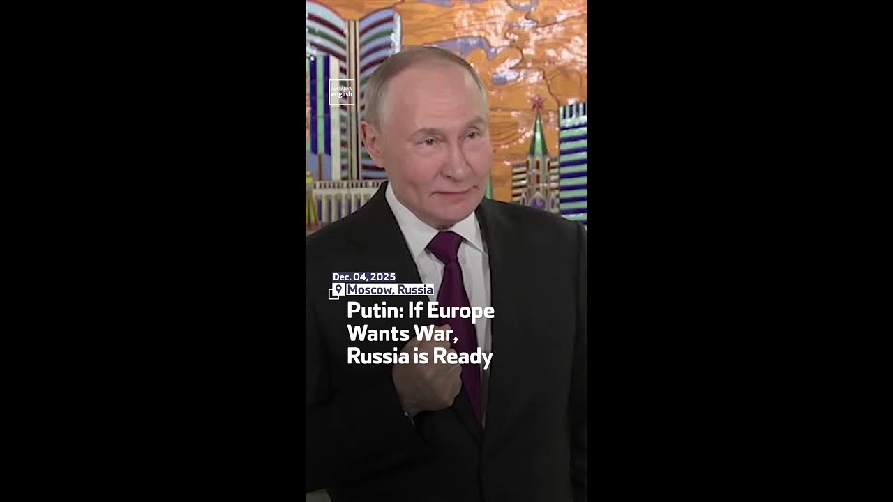 Putin: If Europe Wants War, Russia is Ready
