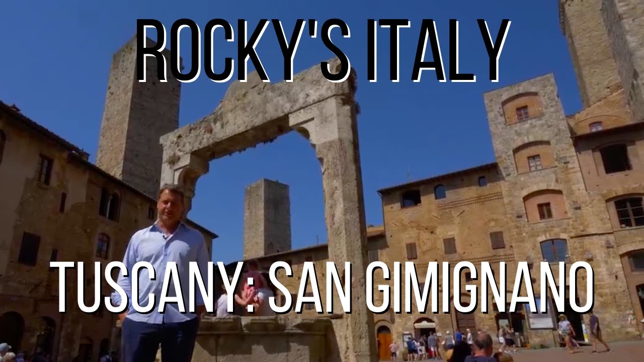ROCKY'S ITALY: Tuscany - San Gimignano