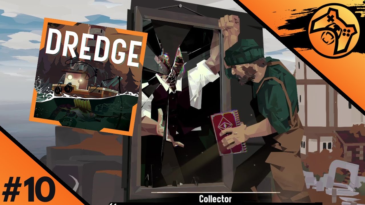LORE Dredge oraz Dobre Zakończenie - Dredge #10