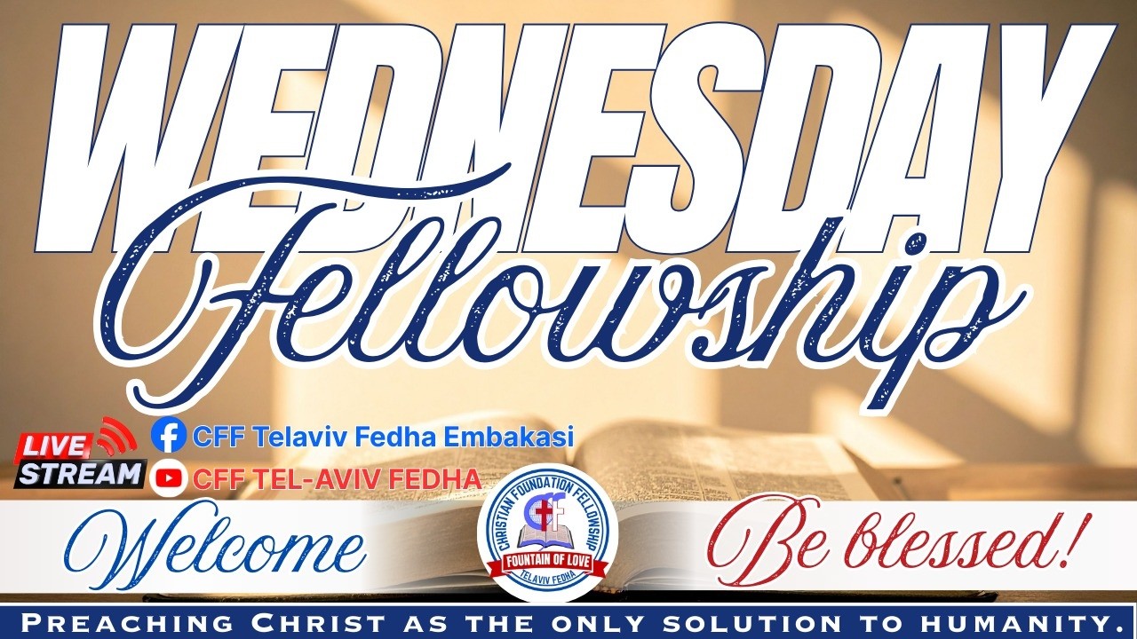 WEDNESDAY FELLOWSHIP  || 11th feb 2026 ||| Pst. Mwaura John