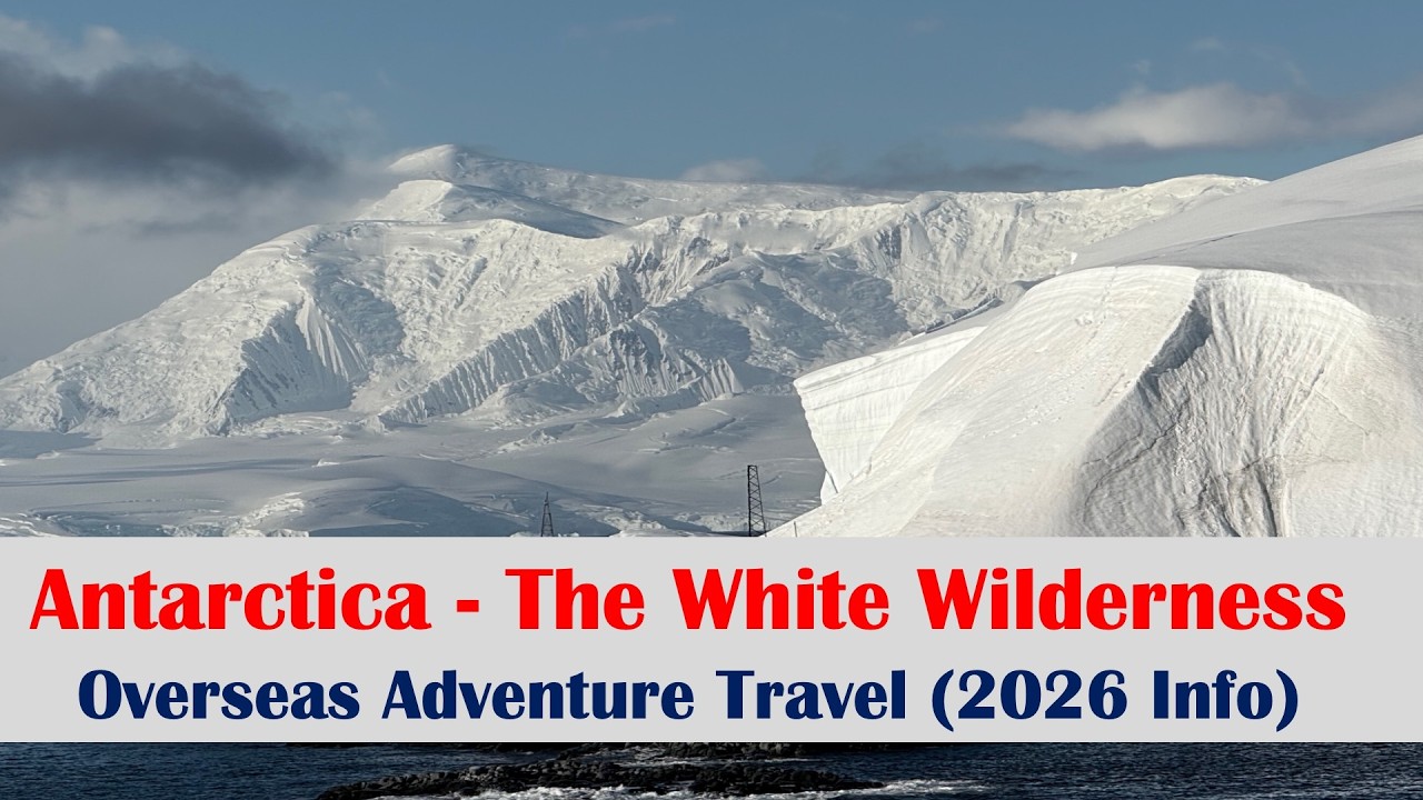 Antarctica, The White Wilderness - Overseas Adventure Travel 2026