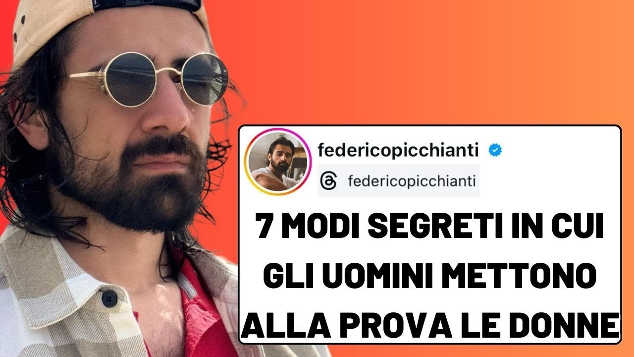 7 modi segreti in cui gli uomini mettono alla prova le donne