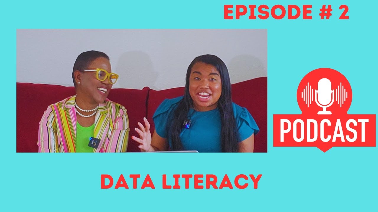 The Forgotten Important Skill of Data Literacy:  All About Data Podcast Episode 2
