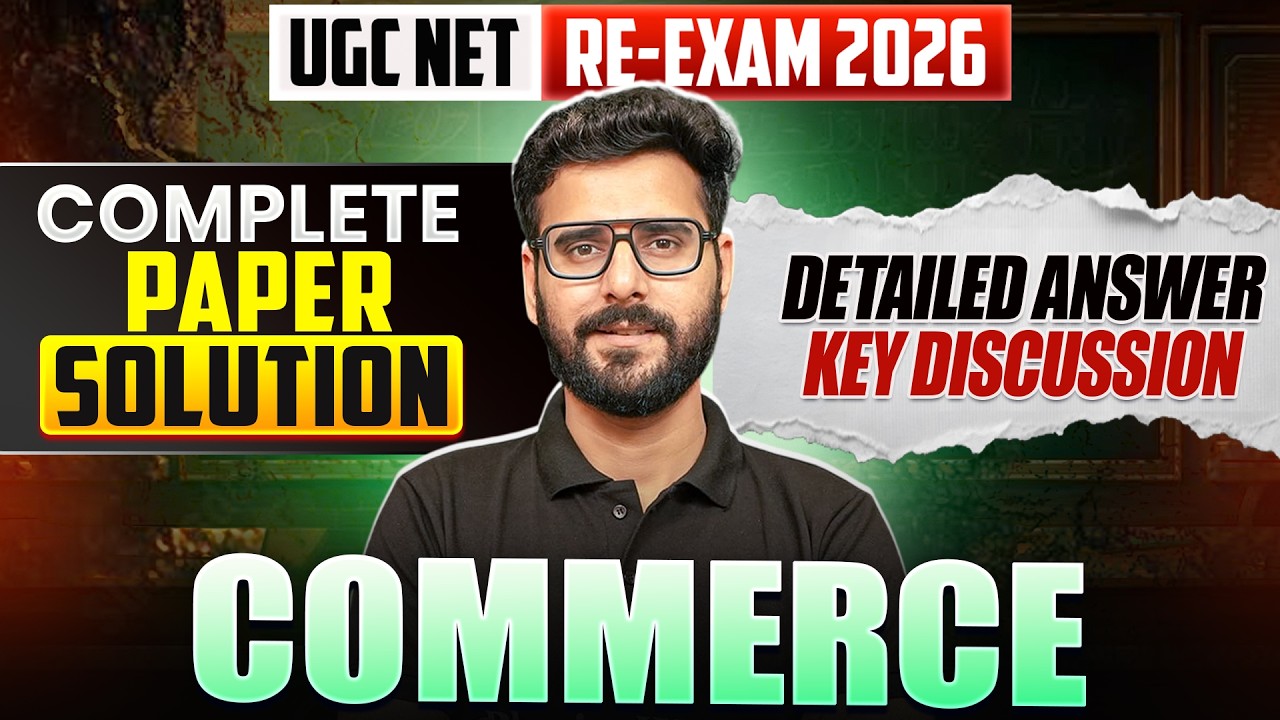 UGC NET Commerce Answer Key Discussion | UGC NET Paper Solution 2026 | UGC NET Commerce Re Exam 2026