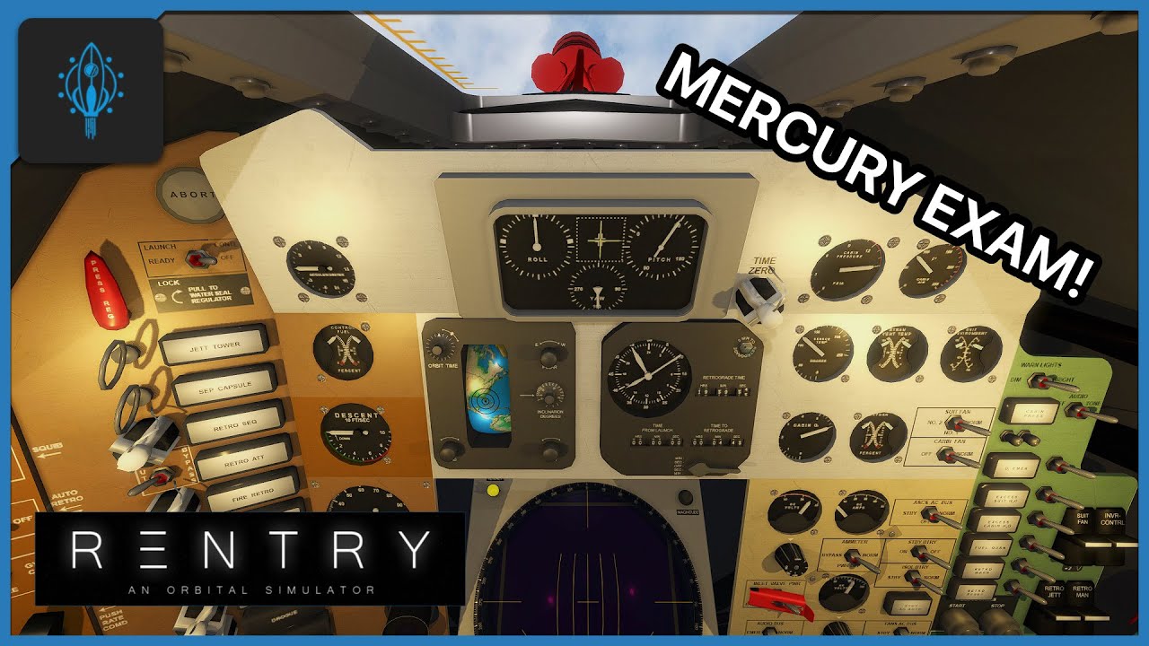 Mercury Academy Exam! | Reentry: An Orbital Simulator