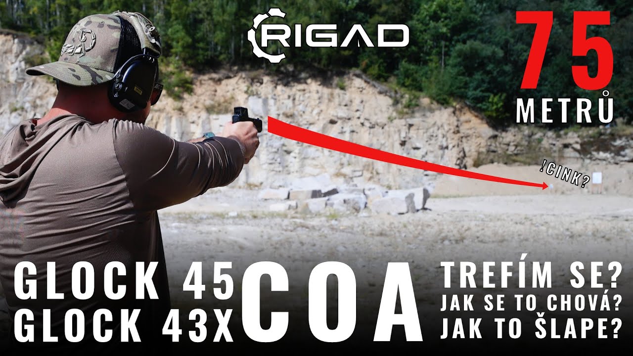GLOCK 45 + 43X COA VS 75 metrů! Trefím se? Malý test a recenze nových pistolí z Rakouska! Rigad