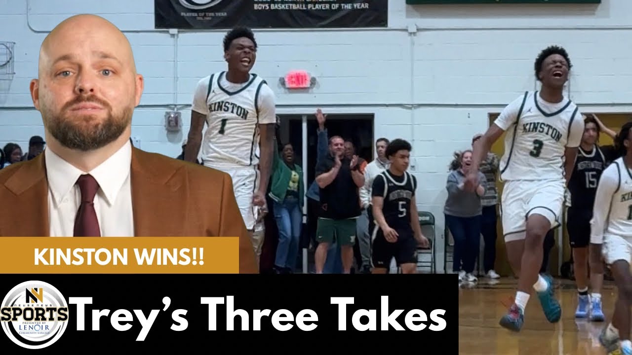 Trey’s Three Takes: Kinston is going to the regionals!