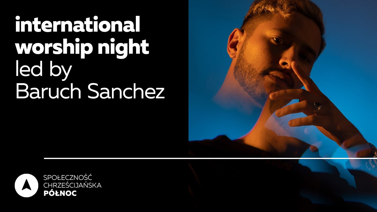 International Worship Night with Baruch Sanchez
