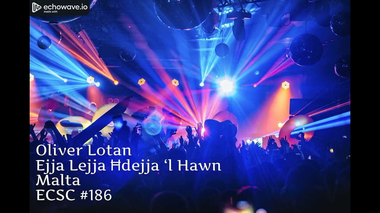 ECSC #186 - Malta - Oliver Lotan - Ejja Lejja Hdejja L'Hawn (The Flute)