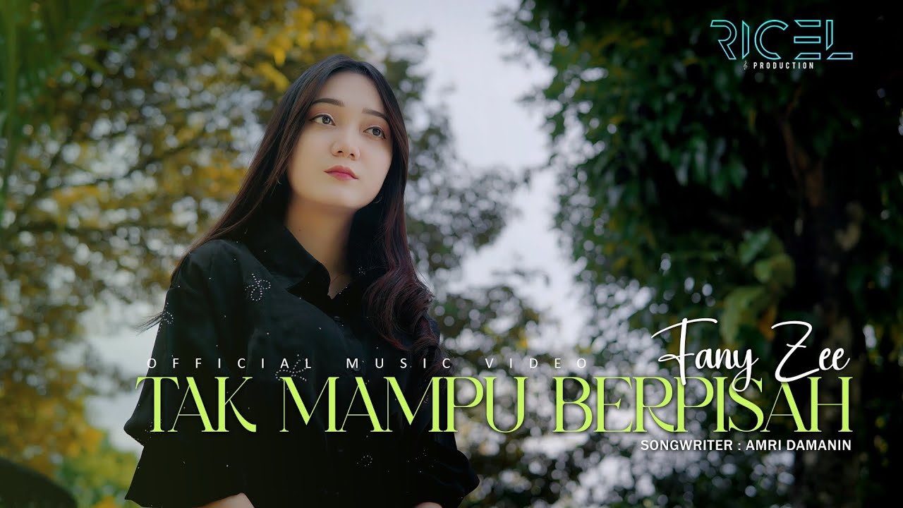 Fany Zee - Tak Mampu Berpisah (Official Music Video)