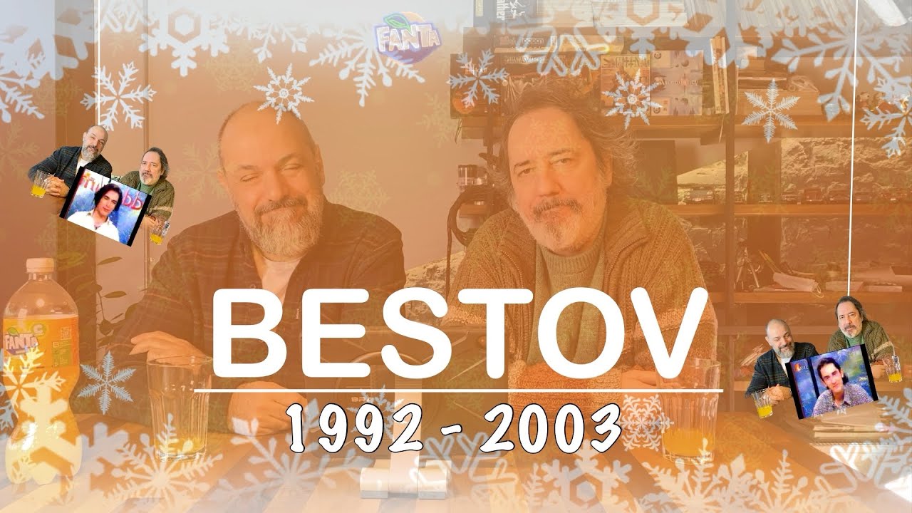 BESTOV 1992-2003! Saçmalamaktan Korkma.