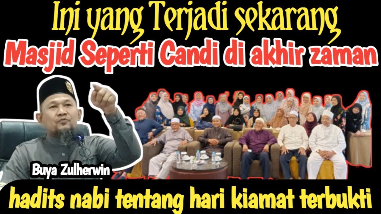Hadits nabi Muhammad terbukti tentang hari kiamat 'Buya Zulherwin'