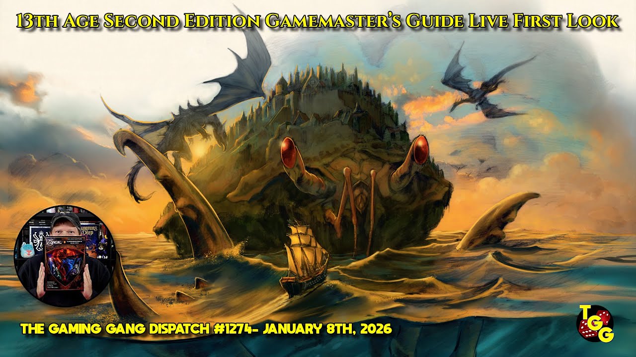 13th Age Second Edition Gamemaster's Guide Live First Look on The Gaming Gang Dispatch 1274
