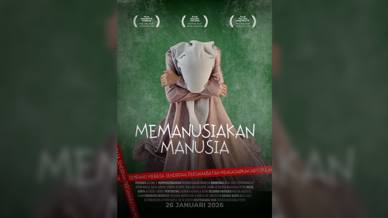 MEMANUSIAKAN MANUSIA KELOMPOK 5 TUGAS FILM KONSENTRASI KEAHLIAN JURUSAN DKV SMKN 2 ADIWERNA 
