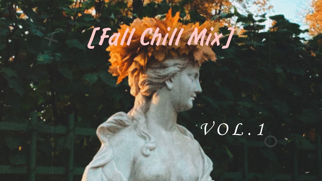 [Fall chill mix] vol.1 (Mpc live dj set)