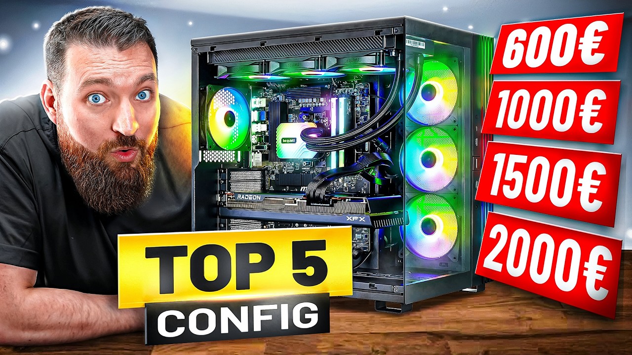 TOP 5 CONFIG PC Gamer : 600&euro; / 1000&euro; / 1500&euro; / 2000&euro;