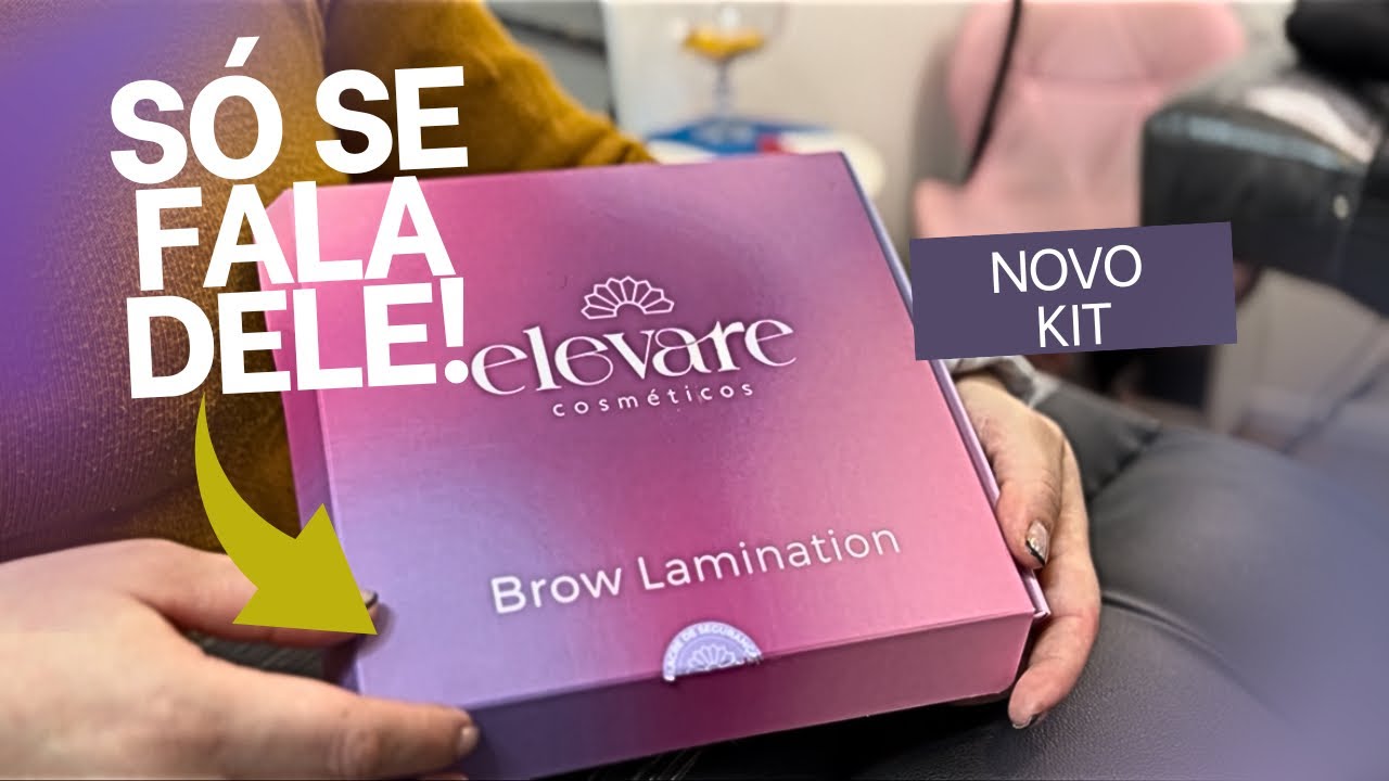 Review Elevare | kit para LASH LIFTING e BROW LAMINATION