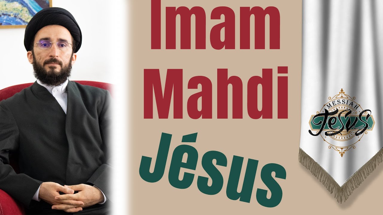 Le Mahdi (aj) et Jésus (a) à la fin des temps !