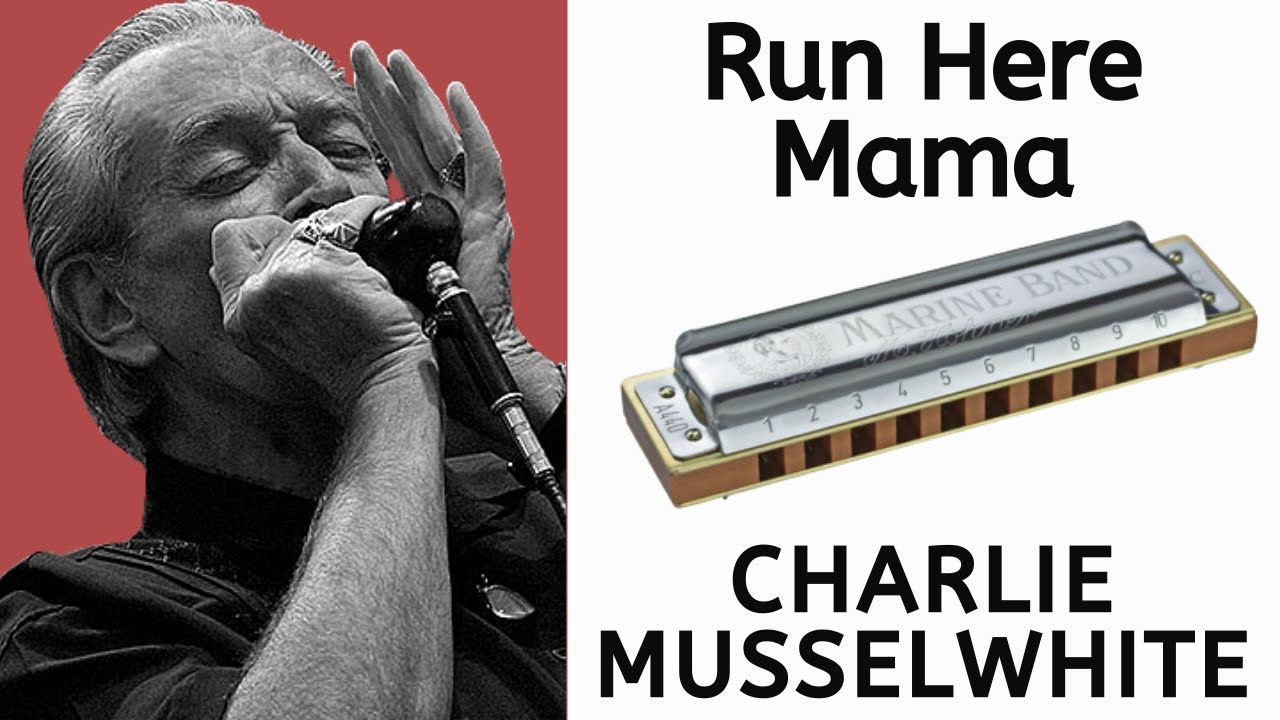 Charlie Musselwhite harmonica lesson (Run Here Mama)
