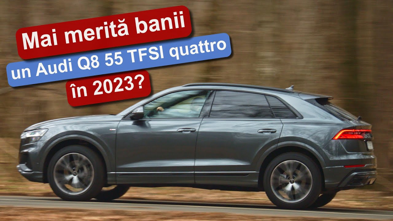 Test Audi Q8 2023: 340 de CAI pentru 55 TFSI quattro
