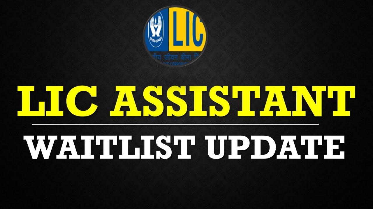 Let's Talk About LIC Assistant Waitlist || LIC Assistant Empanelled Candidates Update