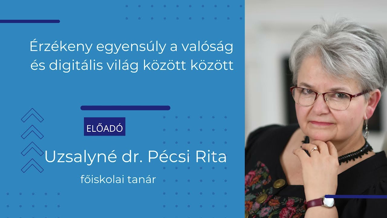 Digitális Gyermek Jólléti Konferencia 2024. szeptember 28. Uzsalyné dr  Pécsi Rita előadása