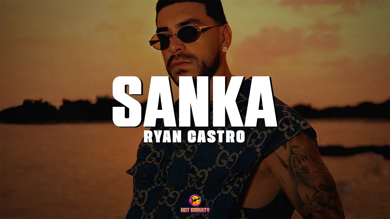 Ryan Castro, Dongo - SANKA || V&iacute;deo con letra