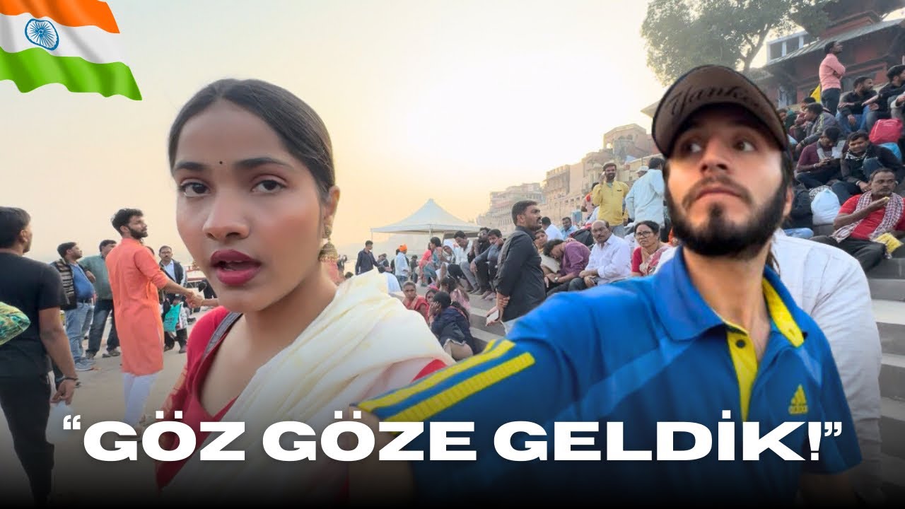 KIZ GÖZLERİNİ BENDEN ALAMADI! ÖLÜLERİN CENNETE İNANDIĞI YER;VARANASI HİNDİSTAN 🇮🇳