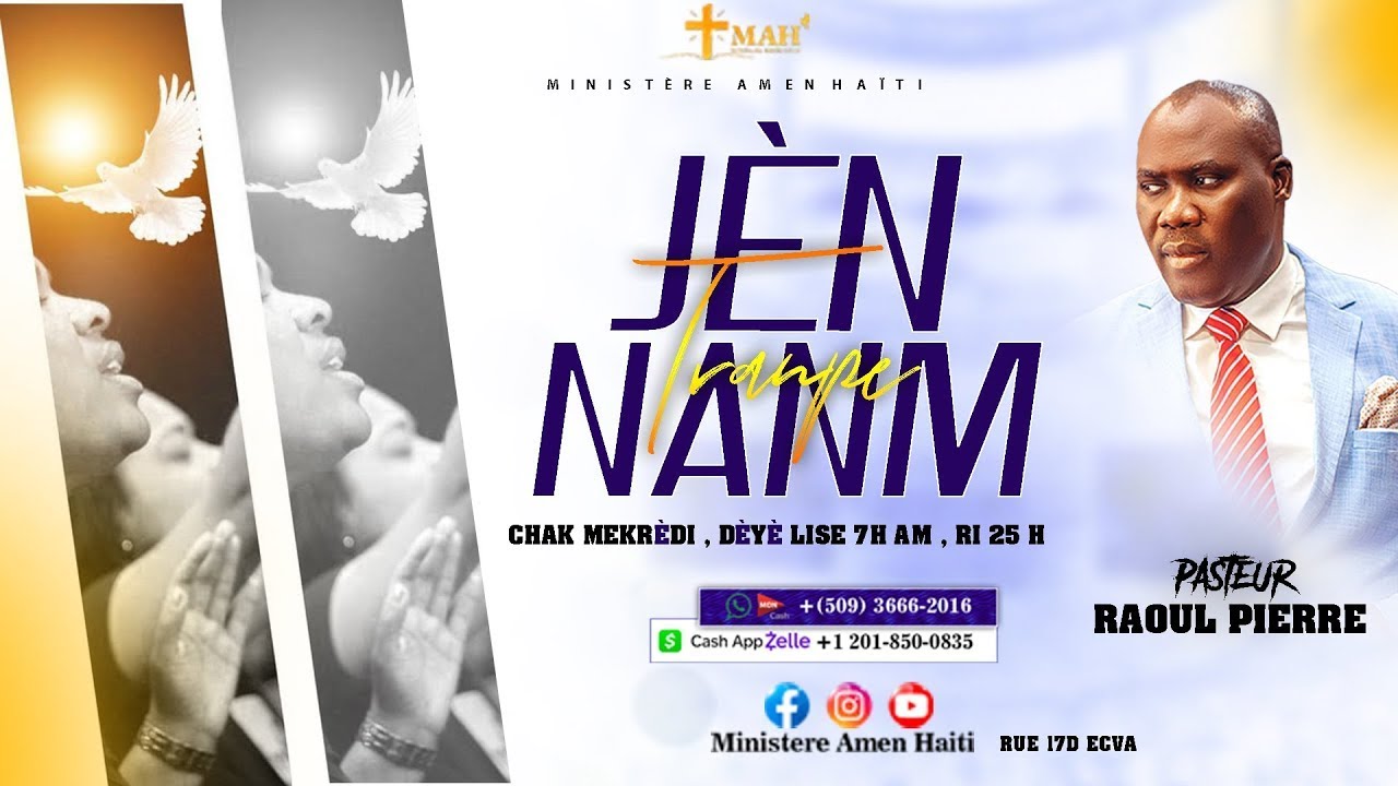 JEN TRANPE NANM / DEYE LISE / 30 Jours de jeûne  à genoux devant le trône / Ministère Amen Haiti